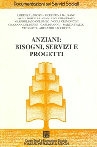 Ricerche e Documentazione - 1994 - Anziani bisogni, servizi e progetti - Fondazione Zancan Onlus