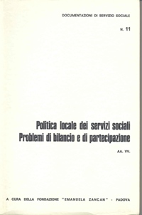 Ricerche e Documentazioni - 1974 - Politica locale dei servizi sociali. Problemi di bilancio e di partecipazione - Fondazione Zancan Onlus