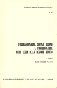 Ricerche e Documentazioni - 1977 - Programmazione, servizi sociali e partecipazione nelle leggi della Regione Veneto - Fondazione Zancan Onlus
