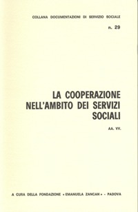 Ricerche e Documentazioni - 1982 - La cooperazione nell'ambito dei servizi sociali - Fondazione Zancan Onlus