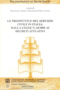 Ricerche e Documentazioni - 2002 - Le prospettive del servizio civile in Italia dalla legge n. 642001 ai decreti attuativi - Fondazione Zancan Onlus