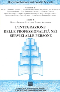Ricerche e Documentazioni - 2002 - L'integrazione delle professionalità nei servizi alle persone - Fondazione Zancan Onlus