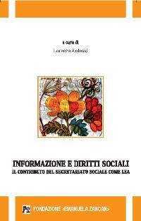 Scienze Sociali e Servizi Sociali - Informazione e diritti sociali. Il contributo del segretariato sociale come Lea - Fondazione Zancan Onlus