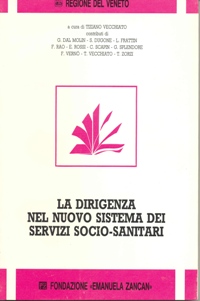 Scienze Sociali e Servizi Sociali - La dirigenza nel nuovo sistema dei servizi sociosanitari - Fondazione Zancan Onlus