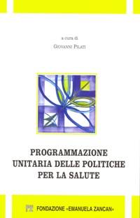 Scienze Sociali e Servizi Sociali - Programmazione unitaria delle Politiche per la salute - Fondazione Zancan Onlus