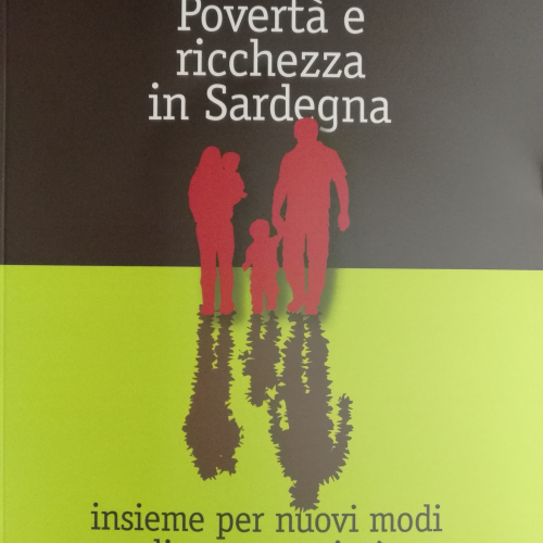 Volumi Fuori Collana - Povertà e ricchezza in Sardegna insieme per nuovi modi di essere società