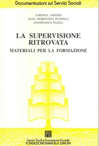 Ricerche e Documentazioni - 1997 - La supervisione Ritrovata - Fondazione Zancan Onlus