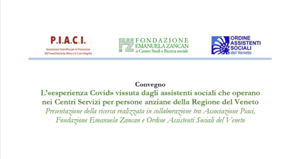 Il 7 giugno verrà presentata la ricerca su come è stata vissuta l’«esperienza Covid» dagli assistenti sociali che operano nei Centri Servizi per persone anziane della Regione del Veneto.